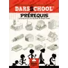 PACK DARSSCHOOL TOME 1 + PREREQUIS