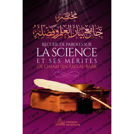 Recueil de Paroles sur la Science et Ses Mérites de l'imam Ibn 'Abd al-Barr