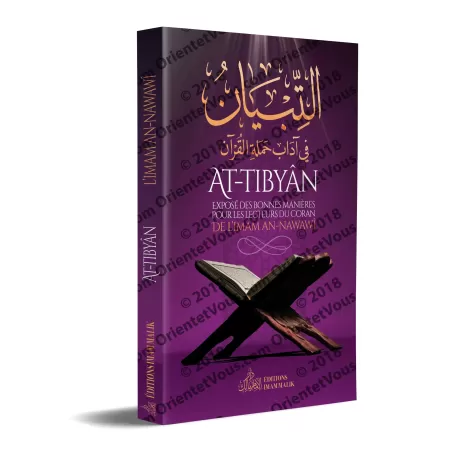 At-Tibyân: Exposé des Bonnes Manières pour les Lecteurs du Coran de l'imam an-Nawawî