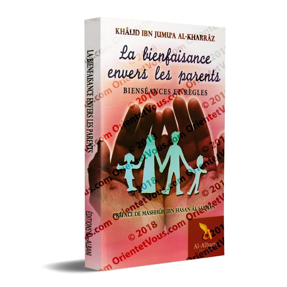 La bienfaisance envers les parents: Bienséances et Règles