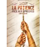 La patience face aux épreuves: L'arme du croyant
