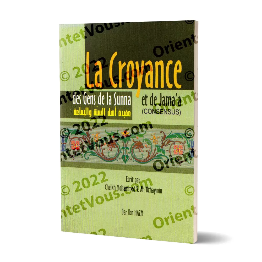 La croyance des Gens de la Sunna et de Jama'a [Al-'Othaymin]