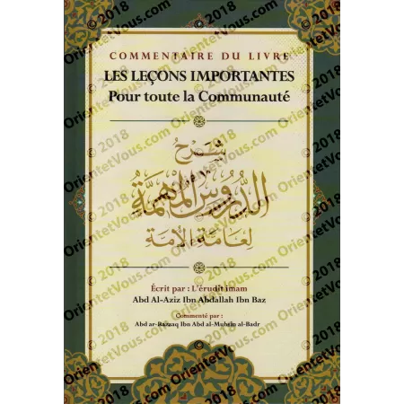 Commentaire du livre "Les Leçons Importantes Pour toute la Communauté" de cheikh Ibn Bâz