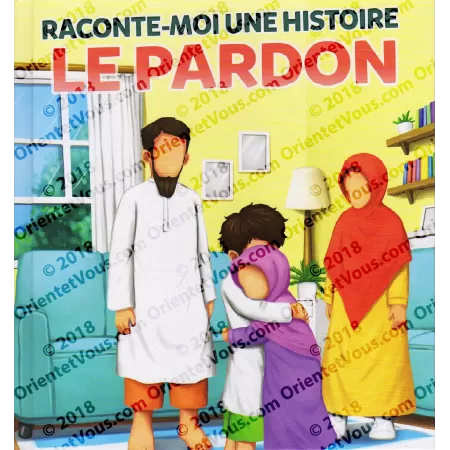 Raconte-Moi une Histoire: Le Pardon