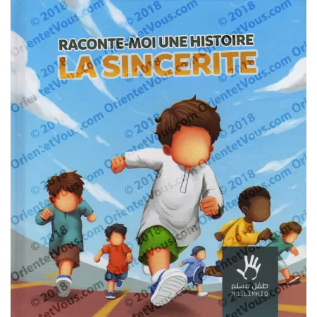 Raconte-Moi une Histoire: La Sincérité