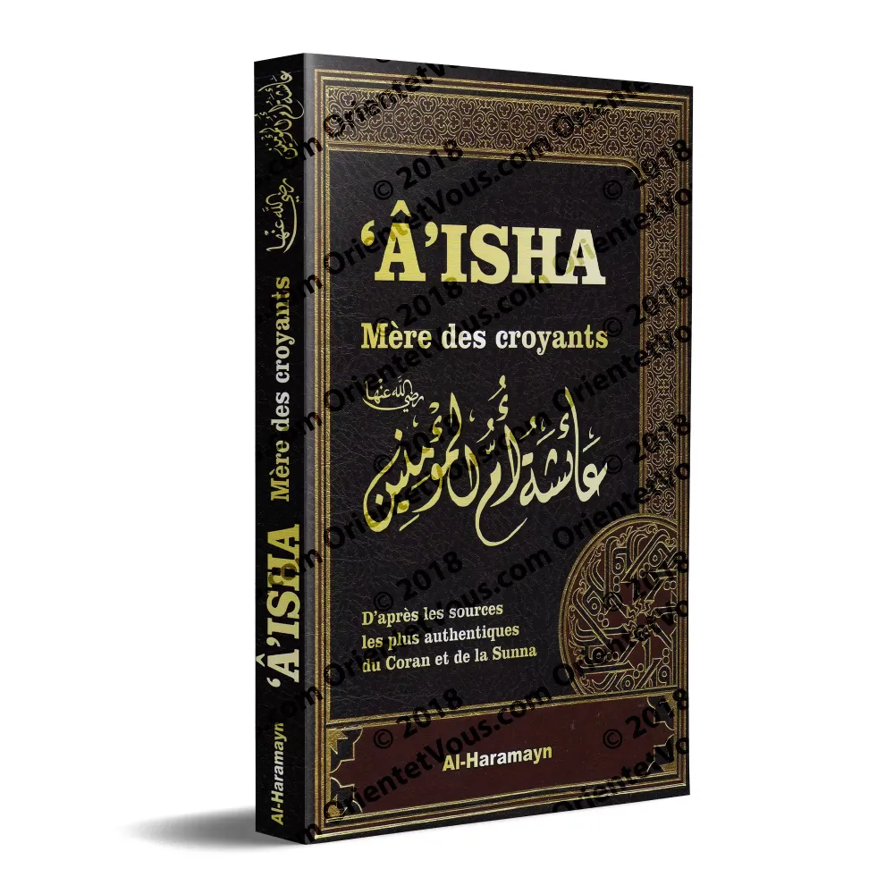 'Â'isha: Mère des Croyants