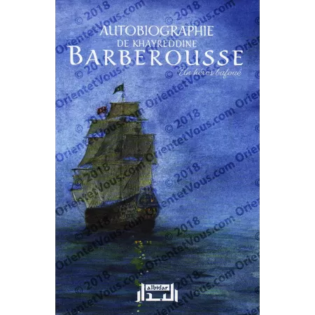 Autobiographie de Khayreddine BARBEROUSSE