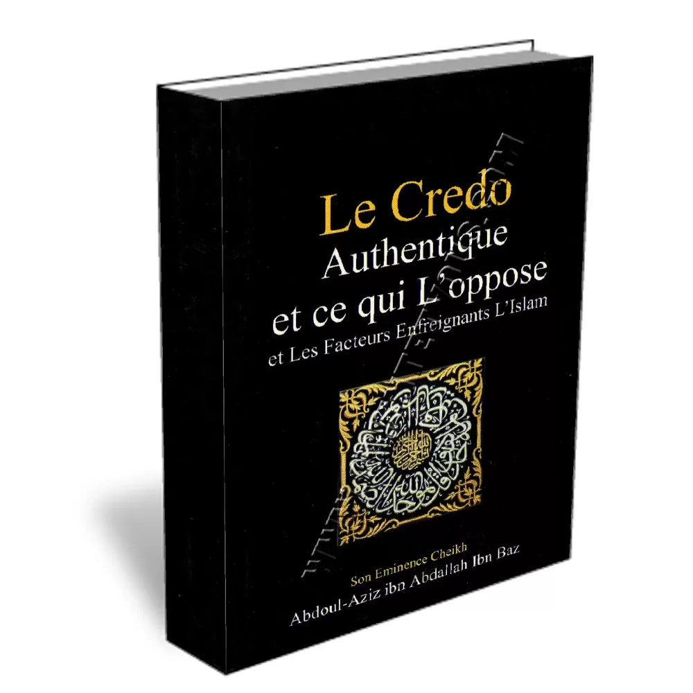 Le credo authentique et ce qui l&#039;oppose