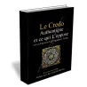 Le credo authentique et ce qui l&#039;oppose