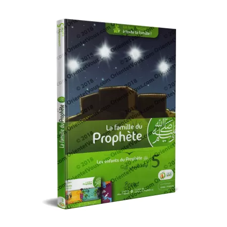 La Famille Du Prophète (ﷺ) - Tome 5: Les Enfants Du Prophète