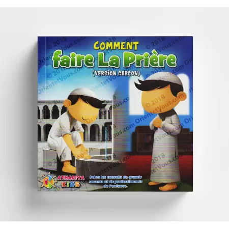 Comment faire la Prière (Version Garçon)