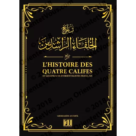L’Histoire des Quatre Califes et les Erreurs d'Orientalistes Français