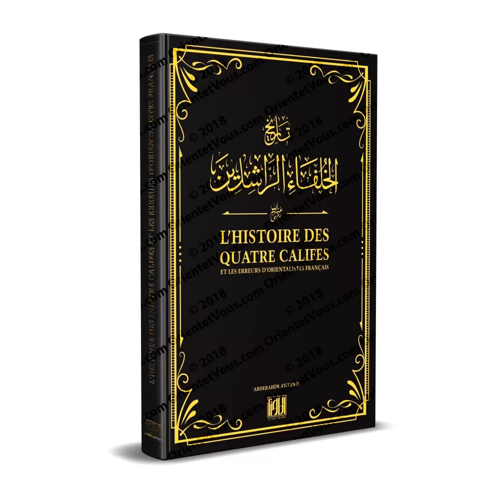 L’Histoire des Quatre Califes et les Erreurs d'Orientalistes Français