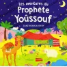 Les aventures du Prophète Yoûssouf (Histoires coraniques pour les enfants)