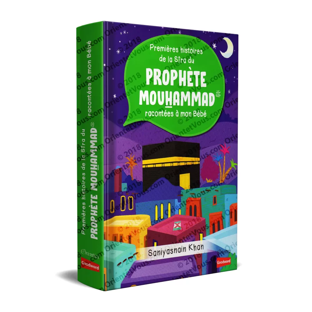 Premières histoires de la Sîra du Prophète Mouhammad racontées à mon Bébé