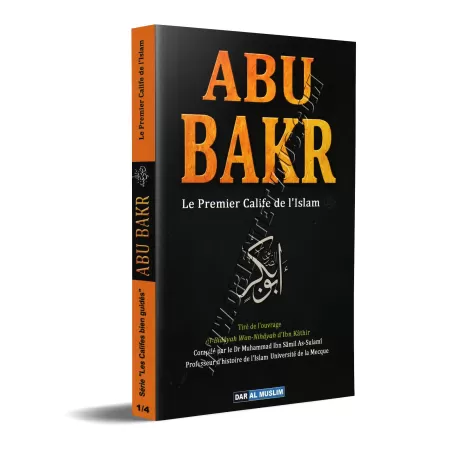 Abu Bakr, le premier calife de l'Islam
