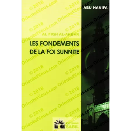 Les Fondements de la Foi Sunnite (al-Fiqh al-Akbar)