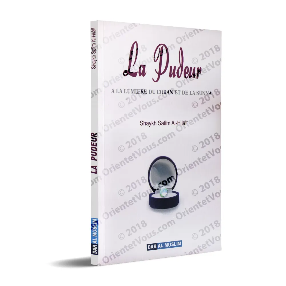 La Pudeur à la Lumière du Coran et de la Sunna