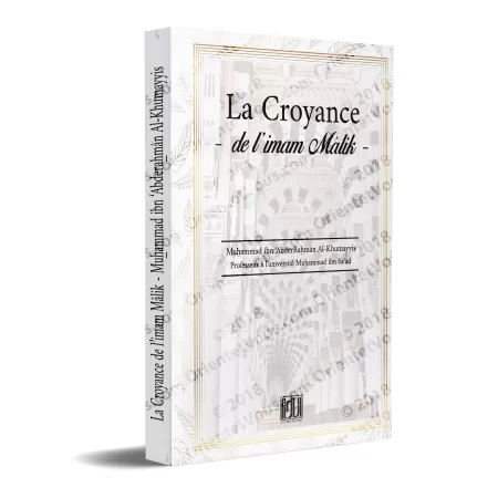 La Croyance de l'imam Mâlik [al-Khummayyis]