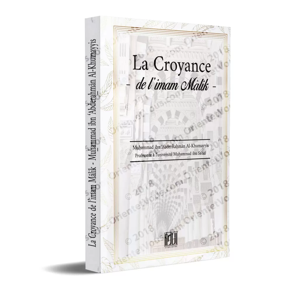 La Croyance de l'imam Mâlik [al-Khummayyis]