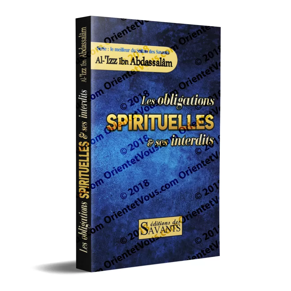 Les Obligations Spirituelles & Ses Interdits Les Obligations Spirituelles & Ses Interdits