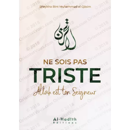 Ne sois pas triste Allah est ton Seigneur