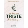 Ne sois pas triste Allah est ton Seigneur