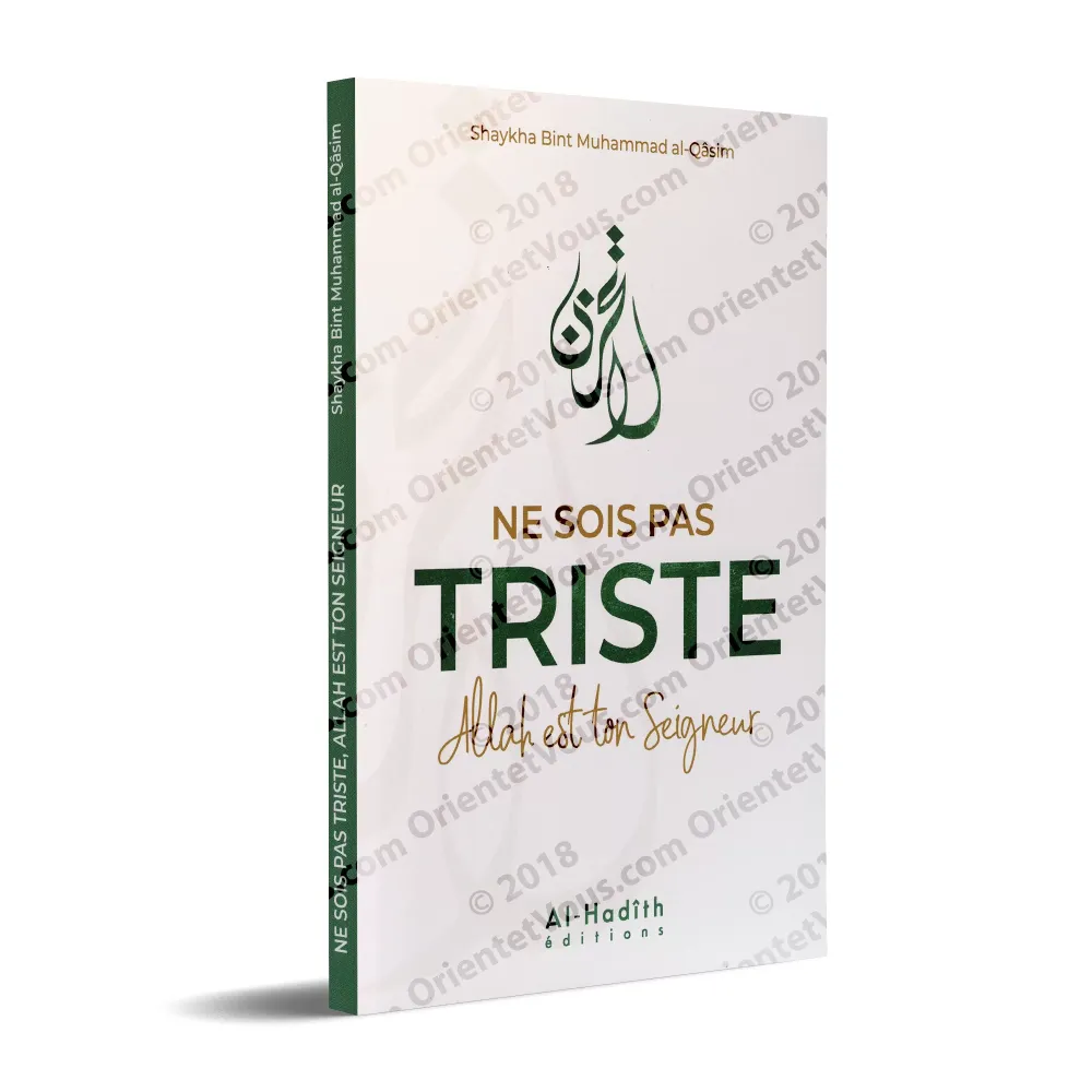 Ne sois pas triste Allah est ton Seigneur