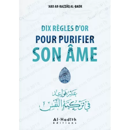 Dix règles d'or pour purifier son âme