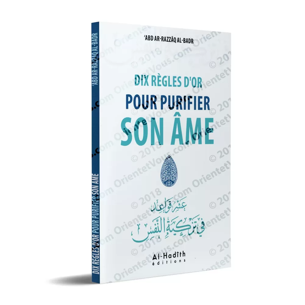 Dix règles d'or pour purifier son âme