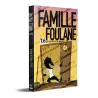 La Famille Foulane 6 - Les 30 défis de Walad [Livre illustré]