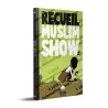 Recueil N°4 - Muslim Show