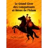 Le Grand Livre des Conquérants et Héros de l'Islam (français/arabe)