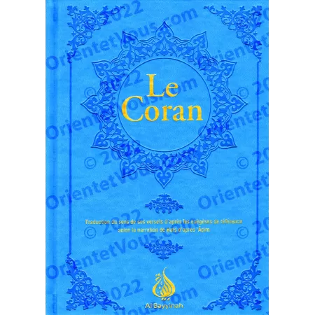 Le Coran: Traduction d'après les Exégèses de Référence [Version Hafs]