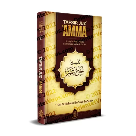 Tafsir Juz' 'AMMA : l'Exégèse de Juz Amma [as-Sa'dî]