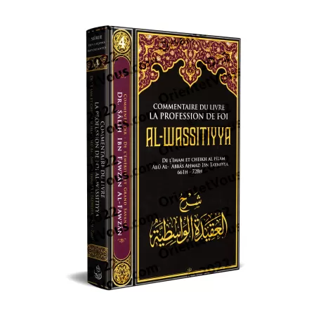 Commentaire du livre La Profession de Foi "al-Wassitiyya" [Al-Fawzân]