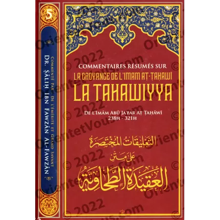 Commentaires Résumés sur La Croyance de L'imam at-Tahawî: "LA TAHAWIYYA" [Al-Fawzân]