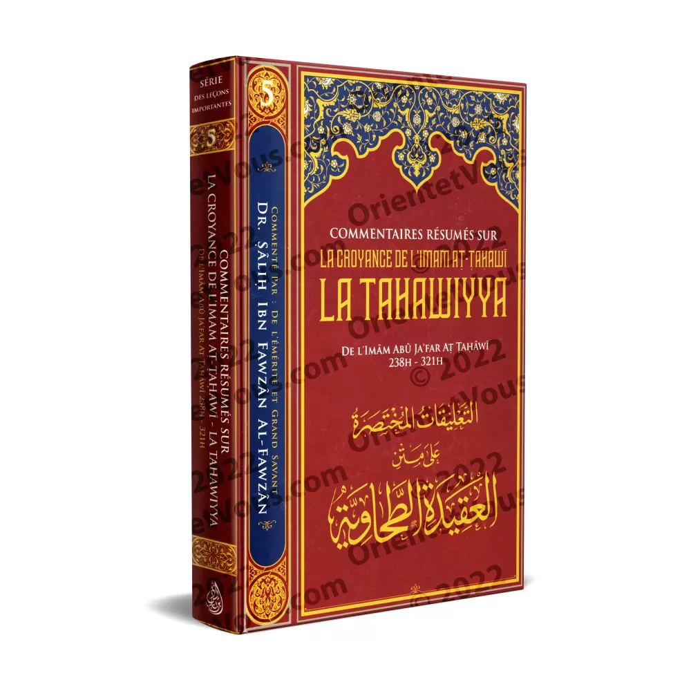 Commentaires Résumés sur La Croyance de L'imam at-Tahawî: "LA TAHAWIYYA" [Al-Fawzân]