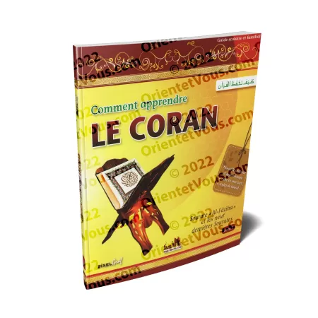 Comment apprendre le Coran (Tome 1): Sourate « Al Fâtiha » et les neuf dernières sourates