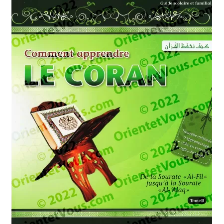 Comment apprendre le Coran (Tome 2): De la Sourate « Al-Fil » jusqu'à la sourate « Al-'Alaq »