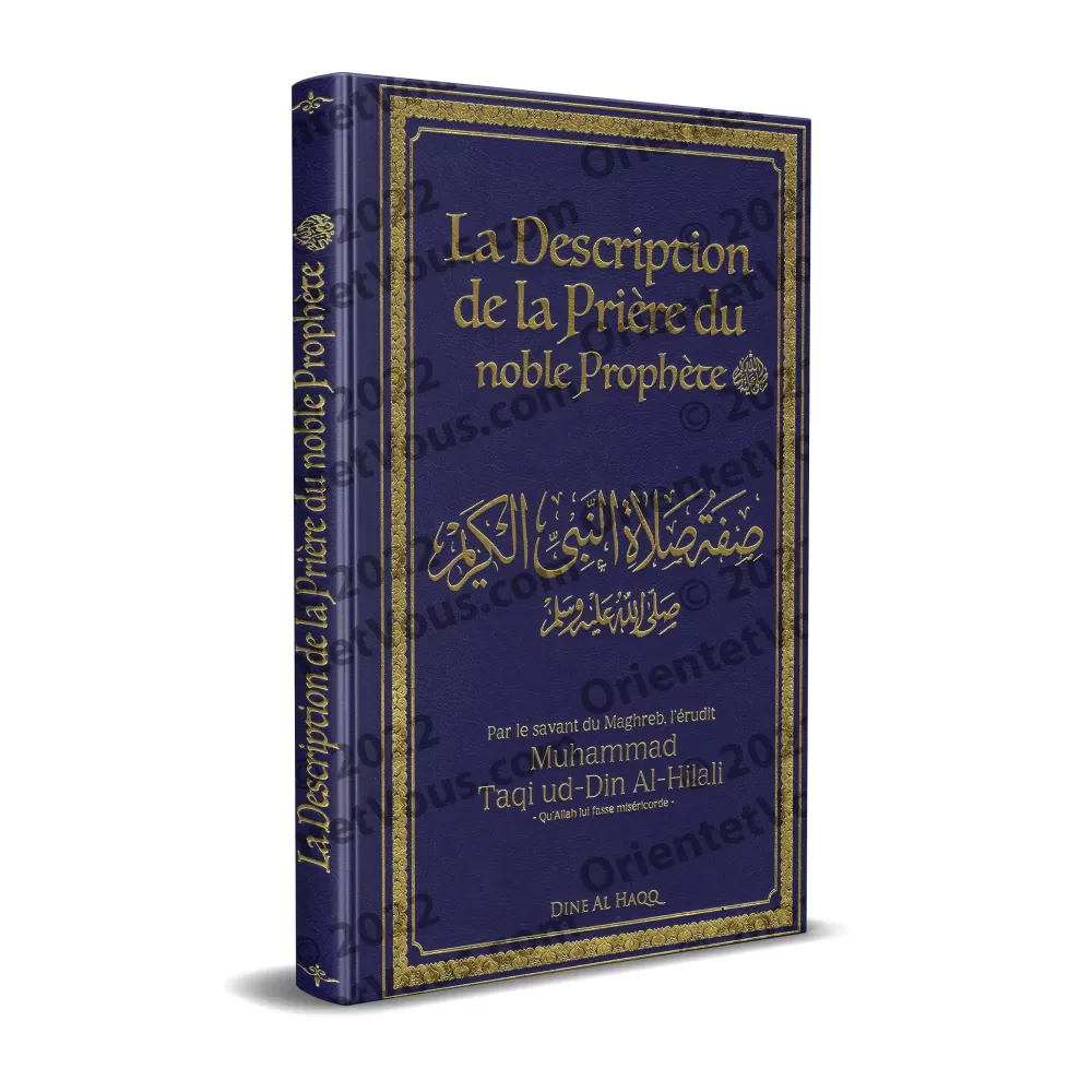 La description de la prière du noble Prophète [al-Hilalî]