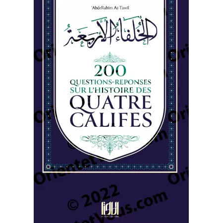200 Questions Réponses sur l’histoire des quatre califes