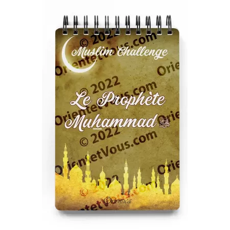 Muslim Challenge : Le Prophète Muhammad (ﷺ) 