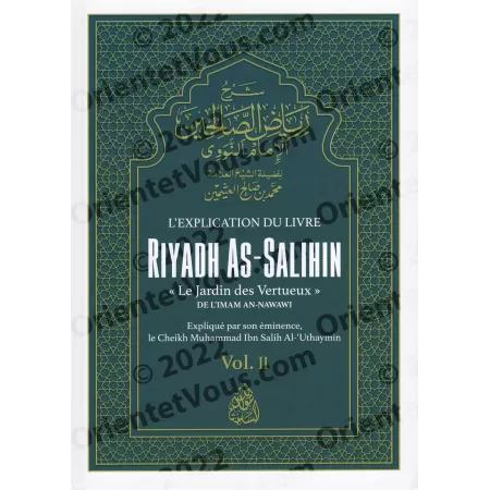 L'explication du livre Riyadh as-Salihin "Le Jardin des Vertueux" (Vol.1 et 2)