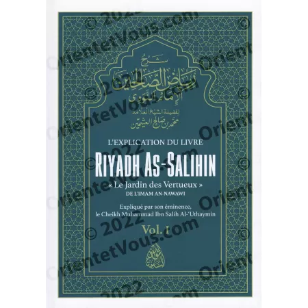 L'explication du livre Riyadh as-Salihin "Le Jardin des Vertueux" (Vol.1 et 2)
