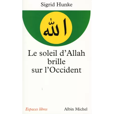 Le Soleil d'Allah brille sur l'Occident