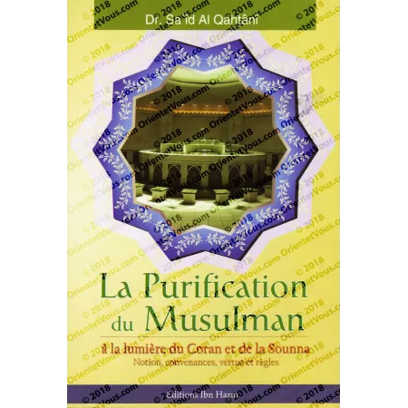 La purification du musulman à la lumière du Coran et de la Sounna