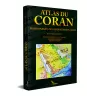 Atlas du Coran: Personnages, Groupes humains, Lieux 