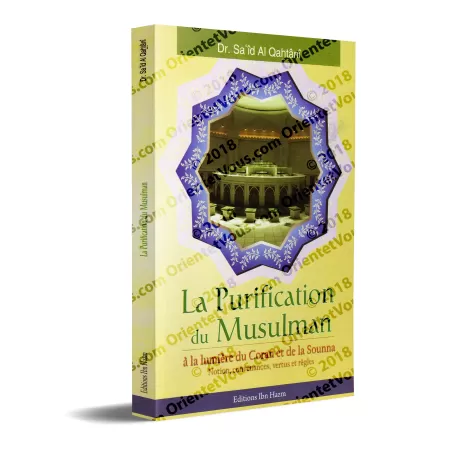 La purification du musulman à la lumière du Coran et de la Sounna