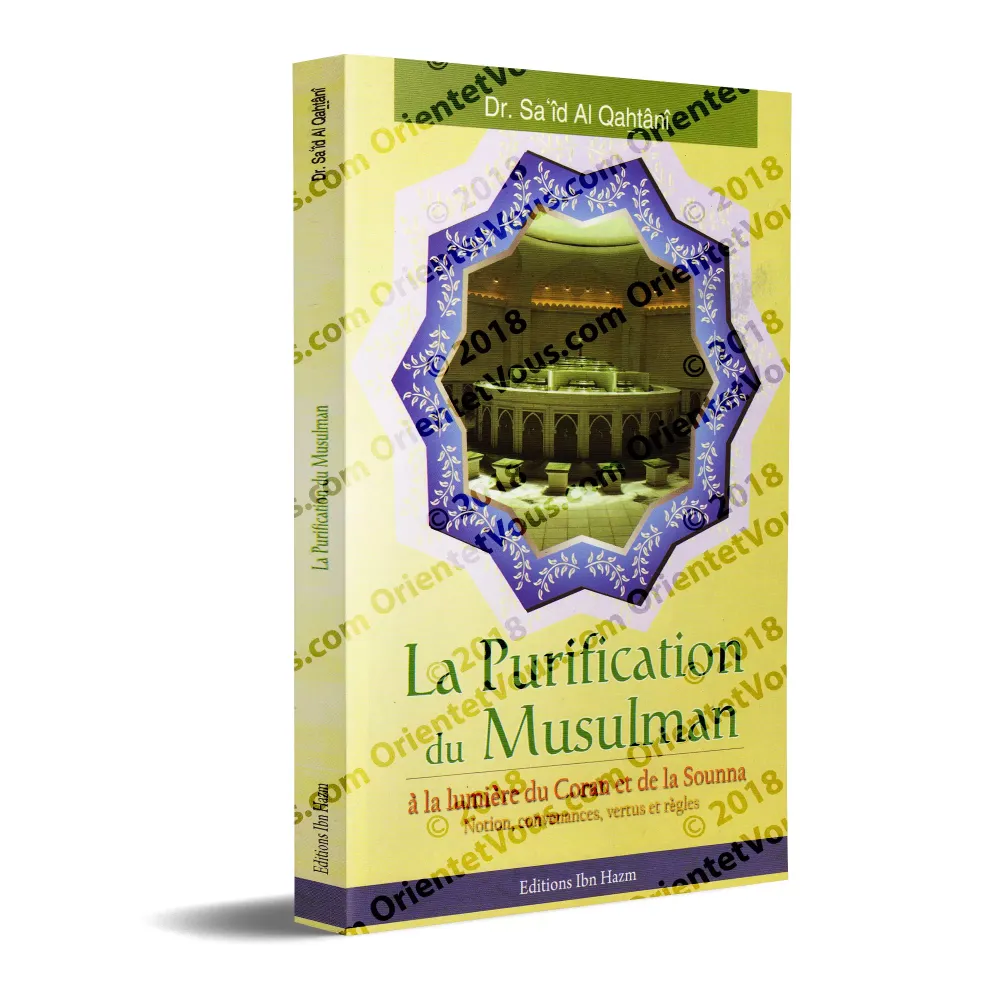 La purification du musulman à la lumière du Coran et de la Sounna